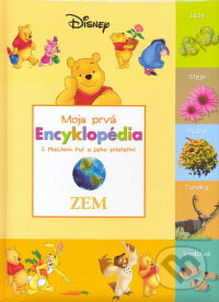 Moja prvá encyklopédia s Mackom Puf a jeho priateľmi - Zem, Egmont SK, 2007