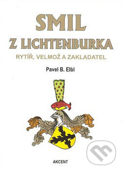 Smil z Lichtenburka - Pavel B. Elbl, Akcent, 2007