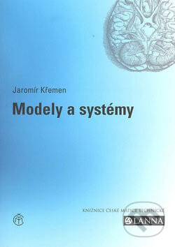 Modely a systémy - Jaromír Křemen, Academia, 2007