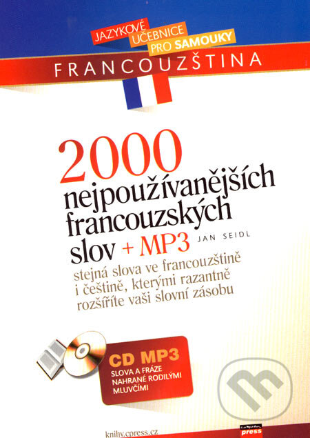 2000 nejpoužívanějších francouzských slov + MP3 - Jan Seidl, Computer Press, 2007