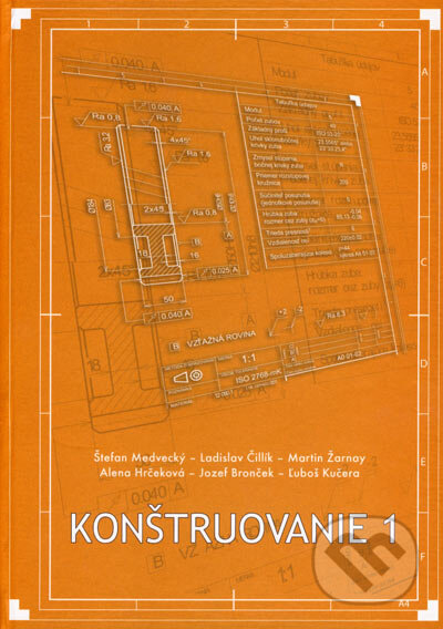 Konštruovanie 1 - Štefan Medvecký a kol., Žilinská univerzita, 2007
