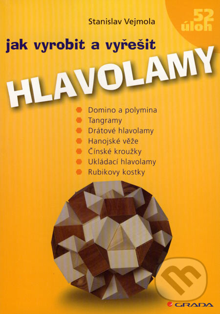 Hlavolamy - Stanislav Vejmola, Grada, 2007