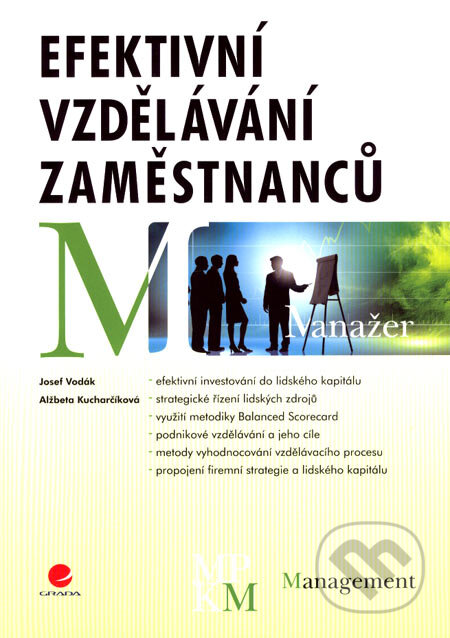 Efektivní vzdělávání zaměstnanců - Josef Vodák, Alžbeta Kucharčíková, Grada, 2007