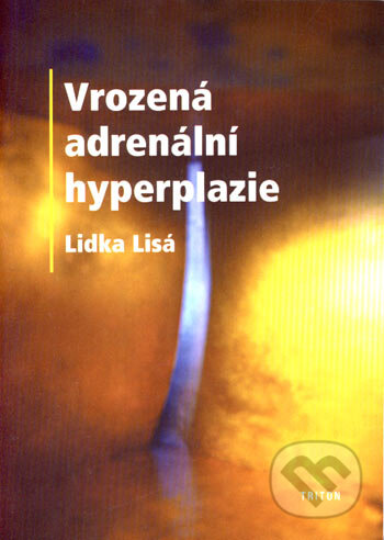 Vrozená adrenální hyperplazie - Lidka Lisá, Triton, 2004