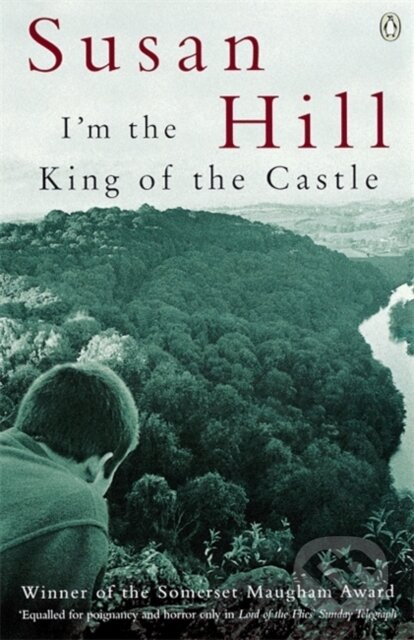 I&#039;m the King of the Castle - Susan Hill, Penguin Books, 1973