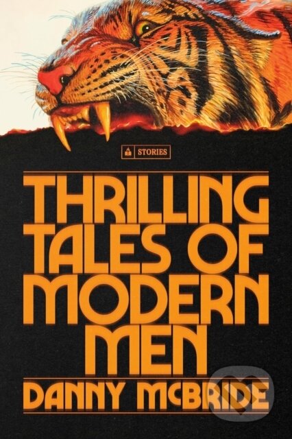 Kniha: Thrilling Tales of Modern Men (Danny McBride). Ebury Publishing, 2026