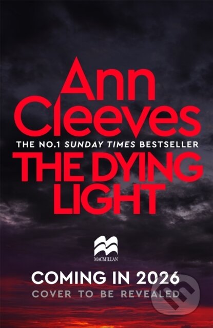The Dying Light - Ann Cleeves