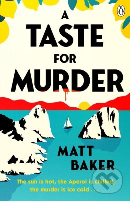 A Taste For Murder - Matt Baker