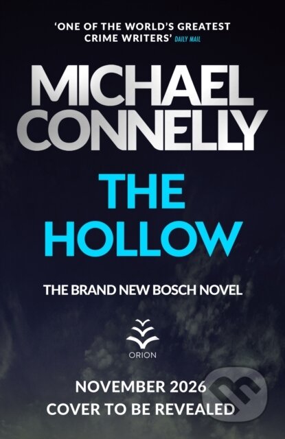 Kniha: The Hollow (Michael Connelly). Orion, 2026