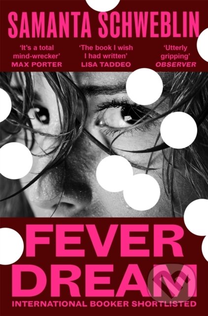 Fever Dream - Samanta Schweblin