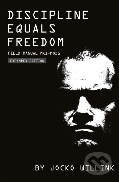 Discipline Equals Freedom (Field Manual MK1-MOD1) - Jocko Willink