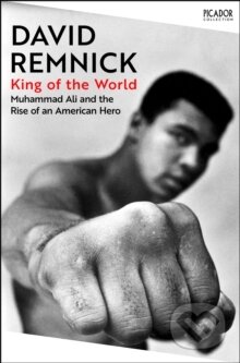 Kniha: King of the World (David Remnick). Pan Macmillan, 2026