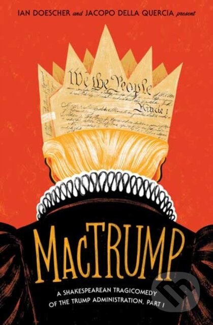 Kniha: MacTrump (Ian Doescher a Jacopo Quercia). Quirk Books, 2019