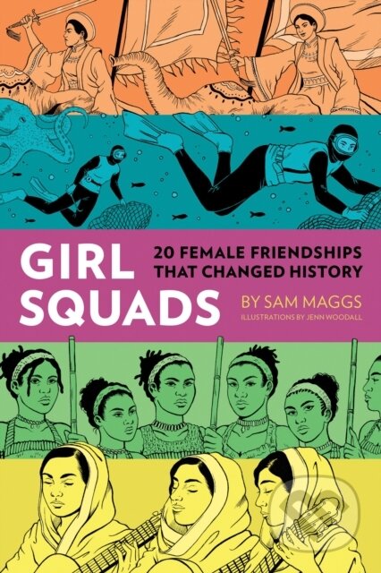 Kniha: Girl Squads (Jenn Woodall a Sam Maggs). Quirk Books, 2018