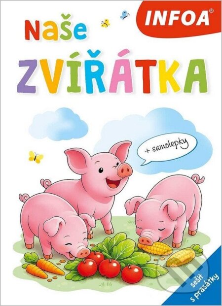 Kniha: Naše zvířátka - sešit s prasátky (+ samolepky) (INFOA). INFOA, 2026