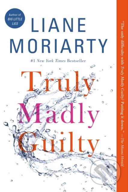 Truly Madly Guilty - Liane Moriarty