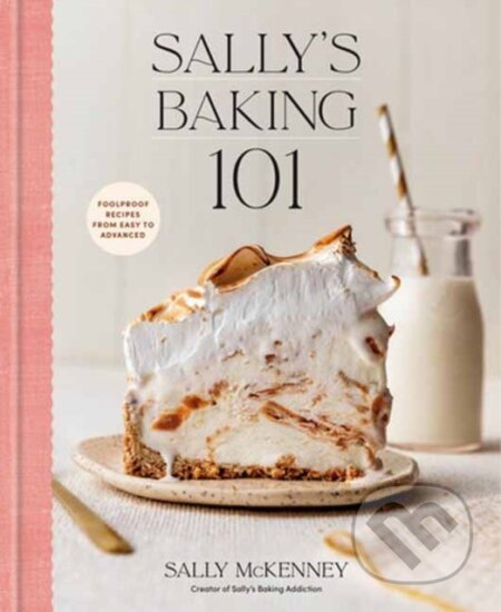 Kniha: Sally's Baking 101 (Sally McKenney). Random House, 2025