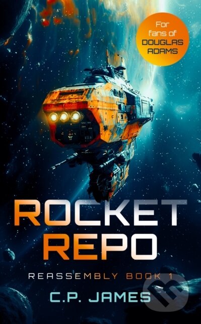 Kniha: Rocket Repo (C.P. James). Vinci Books, 2025