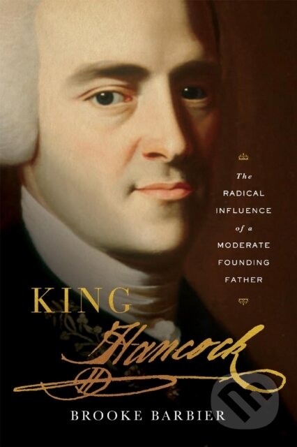 Kniha: King Hancock (Brooke Barbier). Harvard University Press, 2023