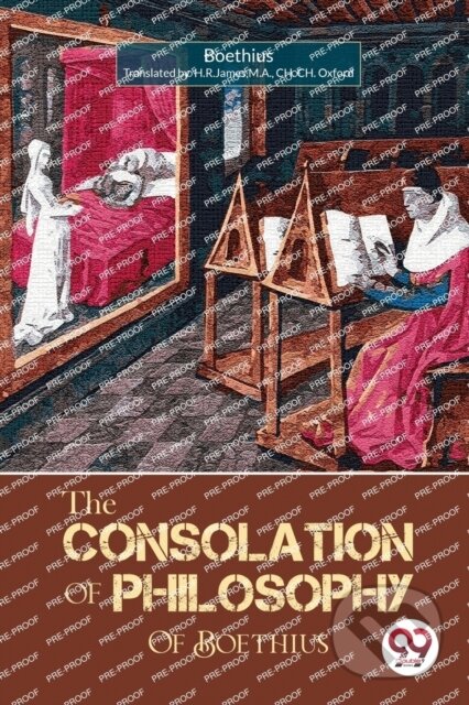 Kniha: The Consolation of Philosophy of Boethius (Translated Boethius). Double 9 Books LLP, 2022