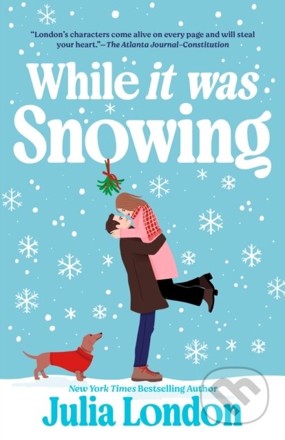 Kniha: While It Was Snowing (Julia London). , 2025