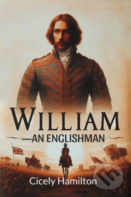 Kniha: William An Englishman (Edition2024) (Cicely Hamilton). Double 9 Books LLP, 2024