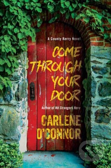 Kniha: Come Through Your Door (Carlene O'Connor). Kensington Publishing Corporation, 2025