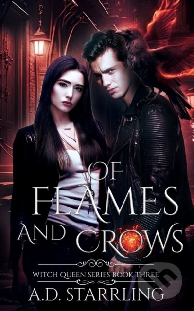 Kniha: Of Flames and Crows (A D Starrling). , 2022