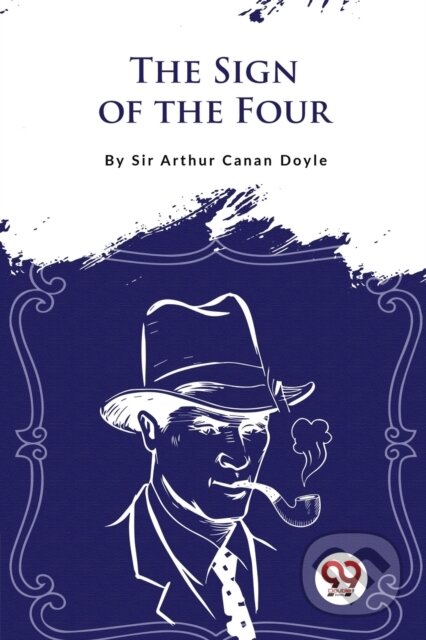 Kniha: The Sign of the Four (Arthur Conan Doyle). Double 9 Books LLP, 2023