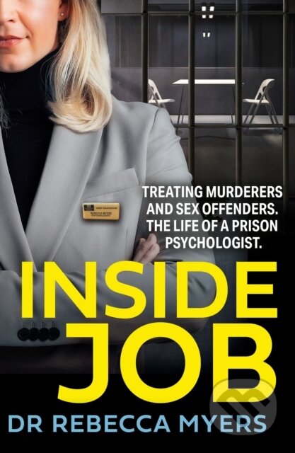 Kniha: Inside Job (Dr Rebecca Myers). HarperCollins, 2022