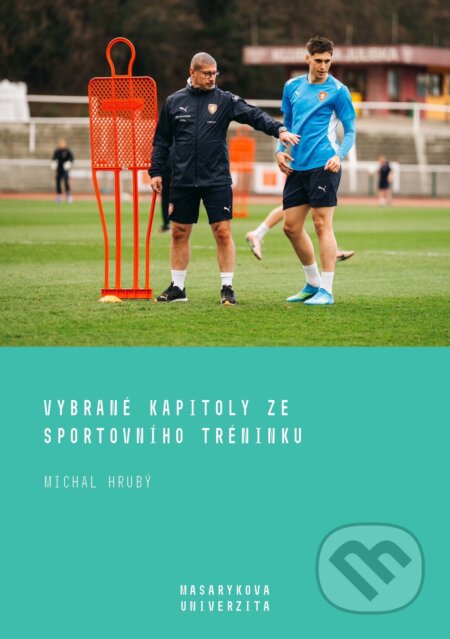 E-kniha: Vybrané kapitoly ze sportovního tréninku (Michal Hrubý). Muni Press, 2026