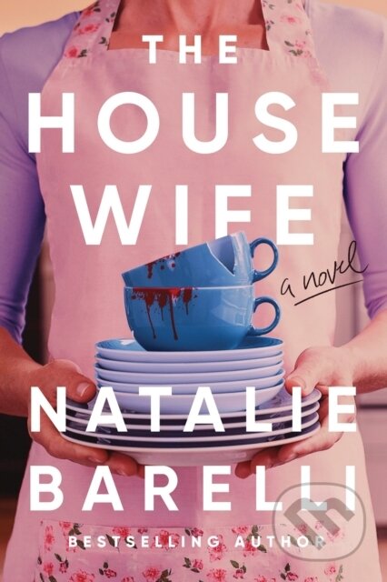 Kniha: The Housewife (Natalie Barelli). Sourcebooks, 2026
