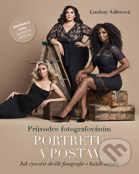 E-kniha: Průvodce fotografováním portrétů a postav (Lindsay Adler). , 2022