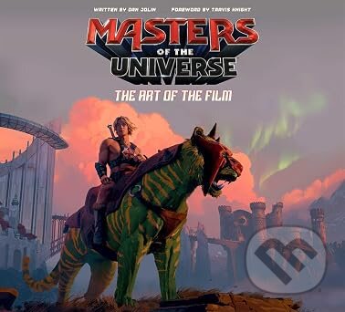 Kniha: Masters of the Universe: The Art of the Film (Dan Jolin). Mattel, 2026