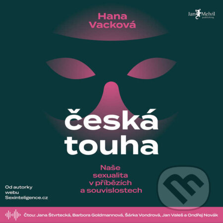 Audiokniha: Česká touha (Hana Vacková). Jan Melvil publishing, 2026
