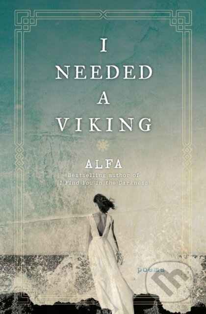 Kniha: I Needed a Viking (Alfa). Castle Point Books, 2019