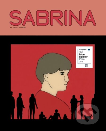 Kniha: Sabrina (Nick Drnaso). Drawn and Quarterly, 2018