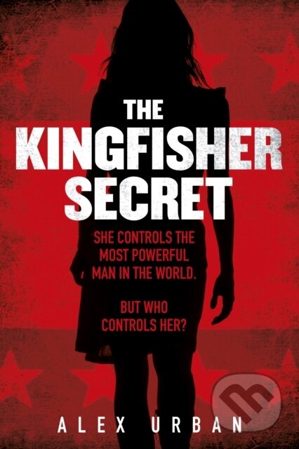 Kniha: The Kingfisher Secret (Alex Urban). Arrow Books, 2020