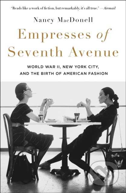 Kniha: Empresses of Seventh Avenue (Nancy MacDonell). St. Martins Griffin, 2026