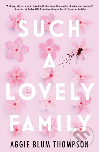 Kniha: Such a Lovely Family (Aggie Blum Thompson). Forge, 2024