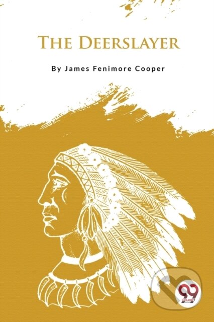 Kniha: The Deerslayer (James Fenimore Cooper). Double 9 Books LLP, 2023