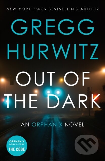 Kniha: Out of the Dark (Gregg Hurwitz). Minotaur Books, 2026