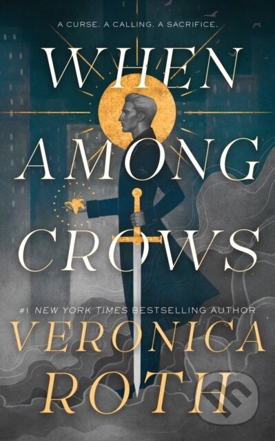 Kniha: When Among Crows (Veronica Roth). Tor Books, 2026