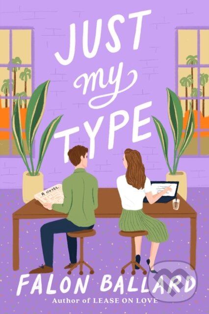 Kniha: Just My Type (Falon Ballard). G P Putnam's Sons, 2023
