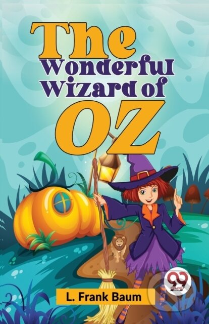 Kniha: The Wonderful Wizard Of Oz (Baum L. Frank). , 2023