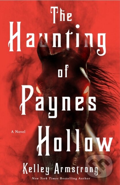 Kniha: Haunting of Paynes Hollow (Kelley Armstrong). St. Martins Griffin, 2026