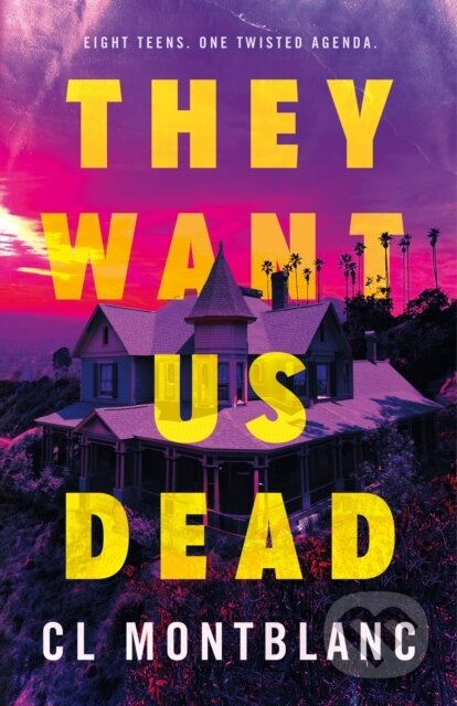 Kniha: They Want Us Dead (CL Montblanc). Wednesday Books, 2026
