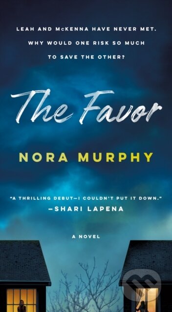 Kniha: The Favor (Nora Murphy). Minotaur Books, 2024
