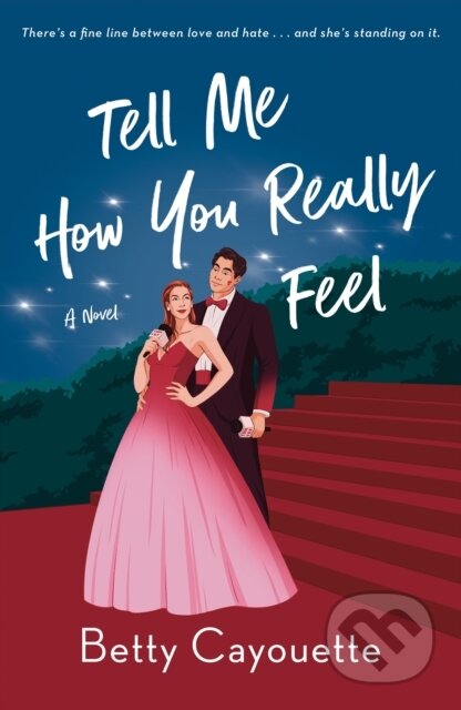 Kniha: Tell Me How You Really Feel (Betty Cayouette). St. Martins Griffin, 2025