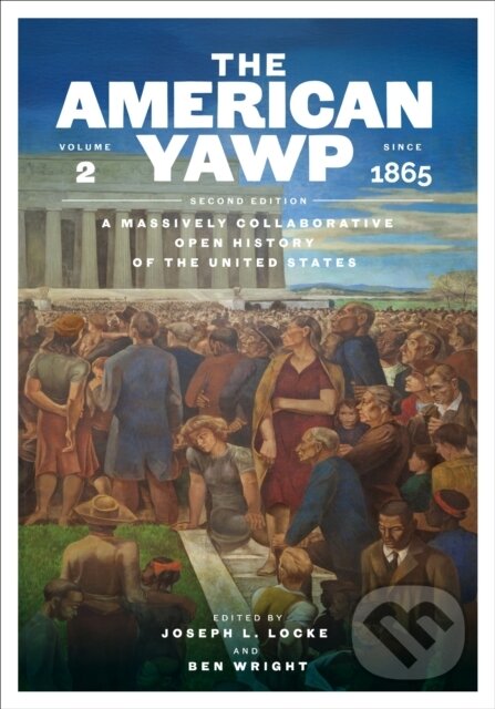 Kniha: The American Yawp (Ben Wright a Joseph L. Locke). , 2026